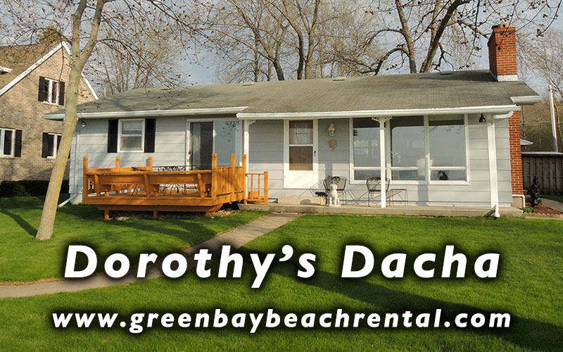 Green Bay Beach Rental - Dorothy's Dacha Photo 